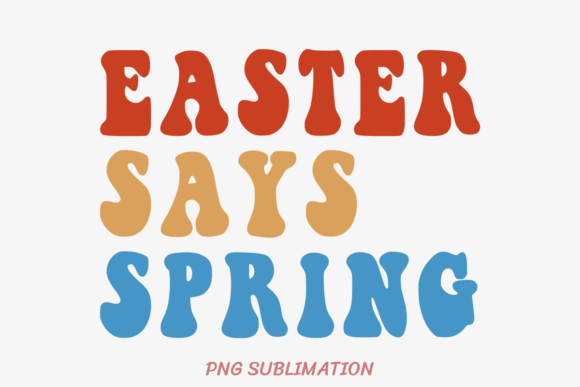 Easter Says Spring 3 PNG Sublimation: A Practical Evaluation for DIY Projects