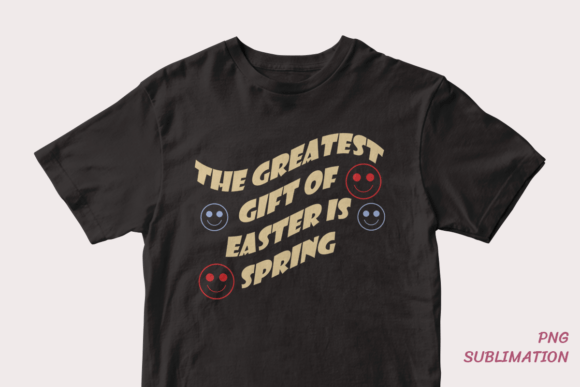 Gift Easter is Spring 3 Png Sublimation