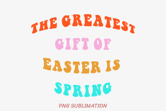 Gift of Easter Spring 1 PNG Sublimation