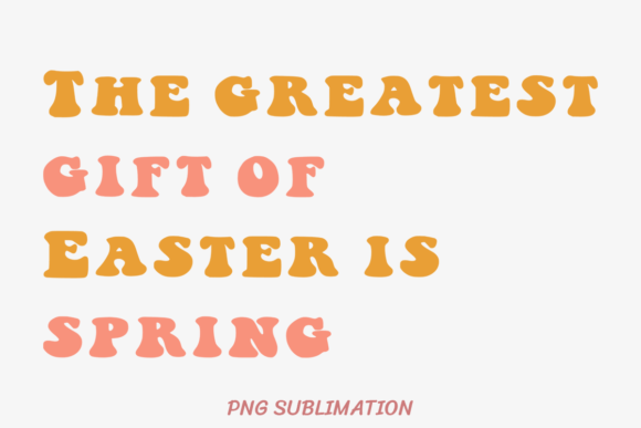 Gift of Easter Spring 3 PNG Sublimation