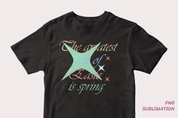 The Ultimate Guide to Using Gift Easter is Spring 1 Png Sublimation